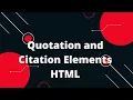 HTML Tutorial in Hindi Quotation and Citation Elements HTML