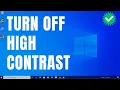 How to turn off High Contrast in Windows