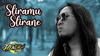 Download HENDRA ANG - SLIRAMU SLIRANE MP3