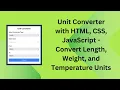 Unit Converter with HTML CSS and JavaScript Step-by-Step Guide
