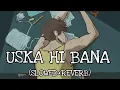Download Lagu uska hi bana lofi song | arjit singh | 1920 evil returns #lofi#arjitsingh#slowedandreverb