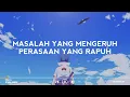 Download Lagu Hindia - Evaluasi (Lirik Lagu) Masalah Yang Mengeruh Perasaan Yang Rapuh (Speed Up)| Tiktok Version