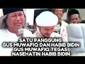 Lagu GUS MUWAFIQ NASEHATI HABIB BIDIN DIDEPAN JAMA'AHNYA 