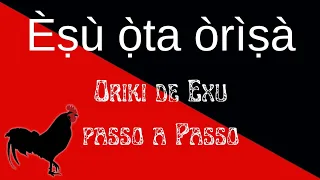 Oriki de Exú / Passo  a passo - Èṣù ọ̀ta òrìṣà