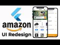 Flutter Amazon UI Redesign Speed Code