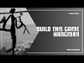Coding The Classic Hangman Game in Python P-006