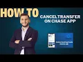 How to cancel transfer on CHASE app l Double Z
