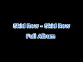 Lagu Skid Row - Skid Row Full Album