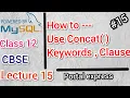 How to use Concat clause in MySQL Lecture 15 MySQL SERIES CLASS 12 Sumita Arora