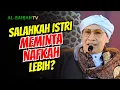 Salahkah Istri Menuntut Suami Memberi Nafkah Lebih? | Buya Yahya