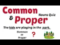 Guess the Common Proper Nouns Nouns Quiz for Kids Parts of Speech Quiz Nouns with Examples