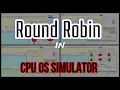 Mastering Round Robin Scheduling Algorithm CPU OS Simulation Tutorial