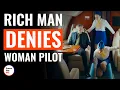 Rich Man Orders Woman Pilot To Serve Him As Stewardess DramatizeMe