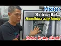 HOW TO REPAIR LOW COOLING NO FROST REF HAIER