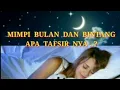 Download Lagu MIMPI BULAN DAN BINTANG ... APA TAFSIRNYA....?