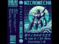 Lagu MICROMECHA : As Long As I Got Waves, Everything's Ok