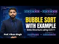 Program Bubble Sort with Example in Hindi Data Structure using by vikas singh