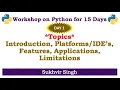Workshop on Python for 15 Days Day 1 Basics