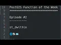 PostGIS Function of the Week Episode st - dwithin