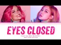 Download Lagu [LYRICS] 'EYES CLOSED' - Halsey feat ROSÉ (BLACKPINK) || Color Coded Lyrics Eng