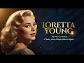 Loretta Young one of Hollywood s most enduring stars