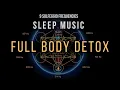 Download Lagu BLACK SCREEN SLEEP MUSIC ☯ All 9 solfeggio frequencies ☯ Full Body Detox