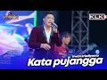 Download Lagu KATA PUJANGGA - IRWAN - LIVE SIMPATIK MUSIC KLK AUDIO - TEMBAKAU BALAP 51 DUWE GAWE