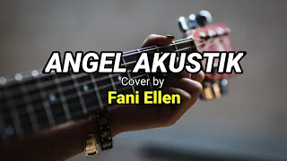 Download ANGEL cover Akustik by Fani Ellen [Lirik] MP3