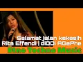 Download Lagu Selamat jalan kekasih RITA EFENDI Etno Techno Music by diDDi AGePhe