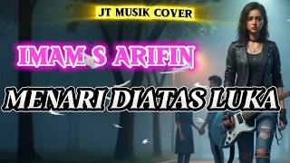 menari diatas luka imam s arifin rockversion lirik lagu 