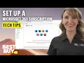 Setting Up a Microsoft 365 Subscription - Tech Tips from Best Buy