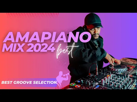 Download MP3 AMAPIANO MIX 2024🔥🥂BEST GROOVE SELECTION   KABZA DE SMALL, KELVIN MOMO \u0026 SOA  MATTRIX \u0026 MORE!!!