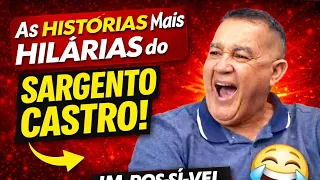 Sequência de Histórias ENGRAÇADAS DO SARGENTO CASTRO - IMPOSSÍVEL NÃO RIR!