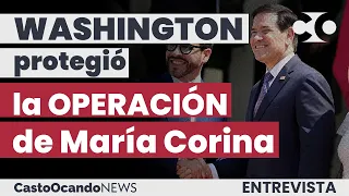 VIDEO entrevista Washington protegió la operación de María Corina Casto Ocando News