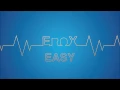 EroX - Easy feat  Porter Robinson And Mat Zo