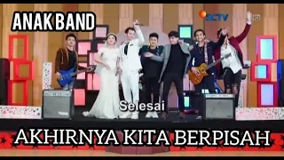 Download Akhirnya Kita Berpisah Ost Anak Band Episode Terakhir MP3