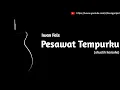 Download Lagu Iwan Fals - Pesawat Tempurku (akustik karaoke)