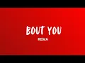 REMA - BOUT U (Lyrics)