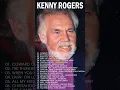 Download Lagu Kenny Rogers Greatest Hits Full album Best Songs Of Kenny Rogers