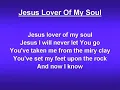 Jesus Lover of My Soul (worship video w/ lyrics)