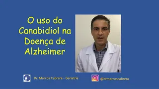 O uso do Canabidiol na Doença de Alzheimer