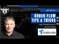Tradovate Order Flow Tips and Tricks