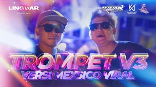 dj trompet mexsico v3 viral i ngx audio u0026 linggarjati