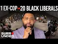 1 Black Conservative vs 20 Black Liberals ft Officer Tatum