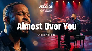 the version sessions almost over you cover by andre valdez 