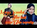 Download Lagu Lagu jambi, ibo hati, versi uun saputry,, cipt ependi tn, DARA musik, arr iwan kurnia,,