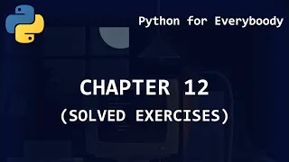 Python for Everybody Chapter 12 - Networked programs Solved Exercises