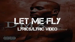 Download DMX - Let Me Fly (Lyrics/Lyric Video) MP3