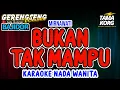 Download Lagu BUKAN TAK MAMPU KARAOKE - BAJIDOR