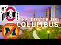 Colombus The Don ts of Visiting Columbus Ohio The Ohio State University